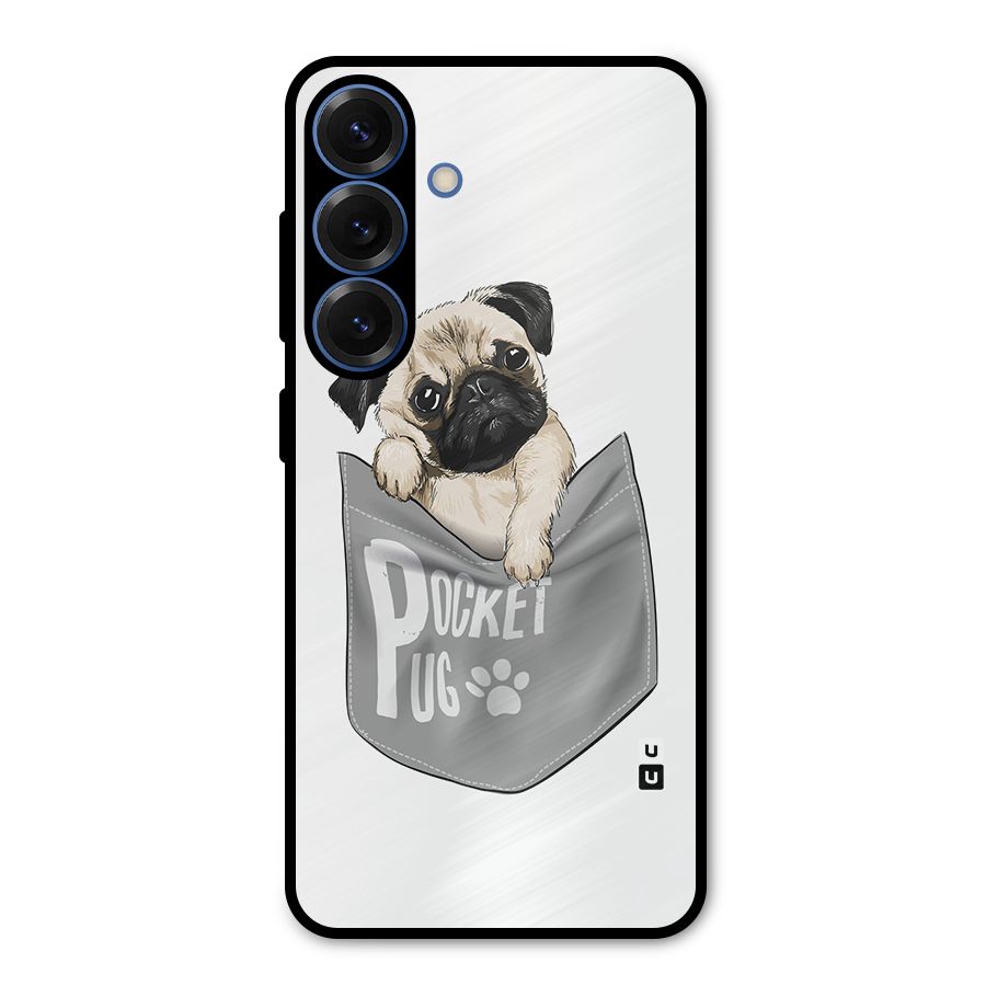 Pocket Pug Metal Back Case for Galaxy S25