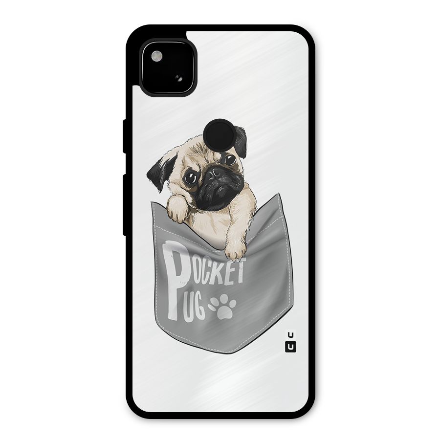 Pocket Pug Metal Back Case for Google Pixel 4a