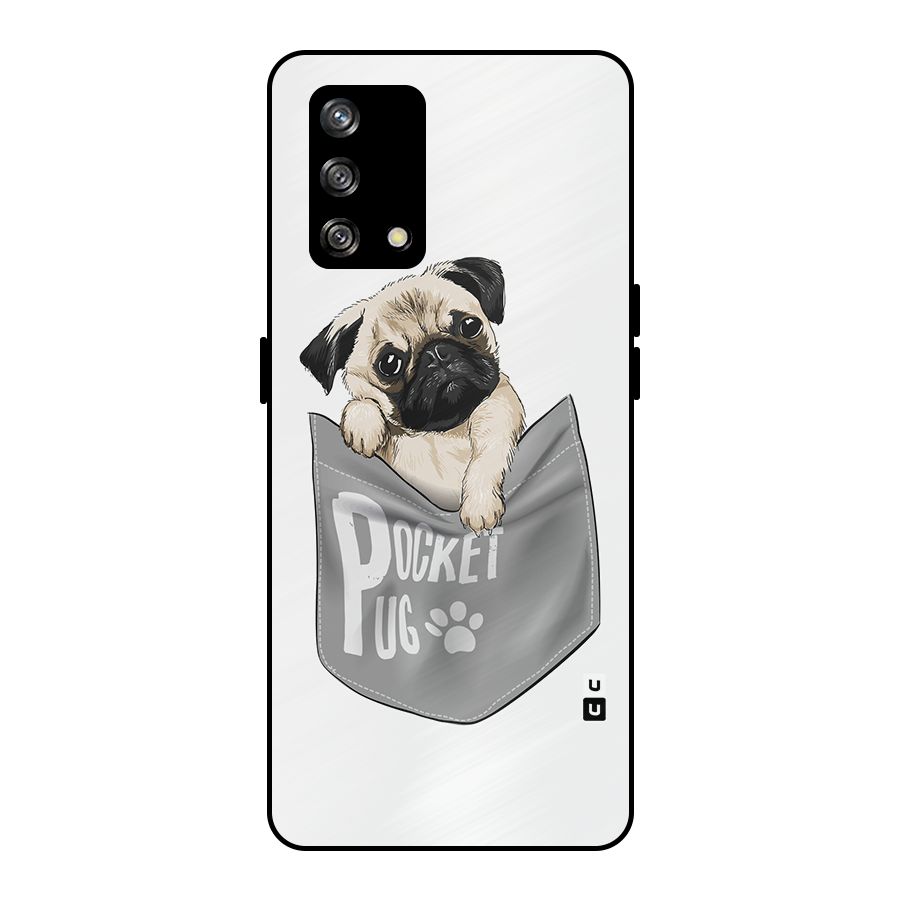 Pocket Pug Metal Back Case for Oppo F19