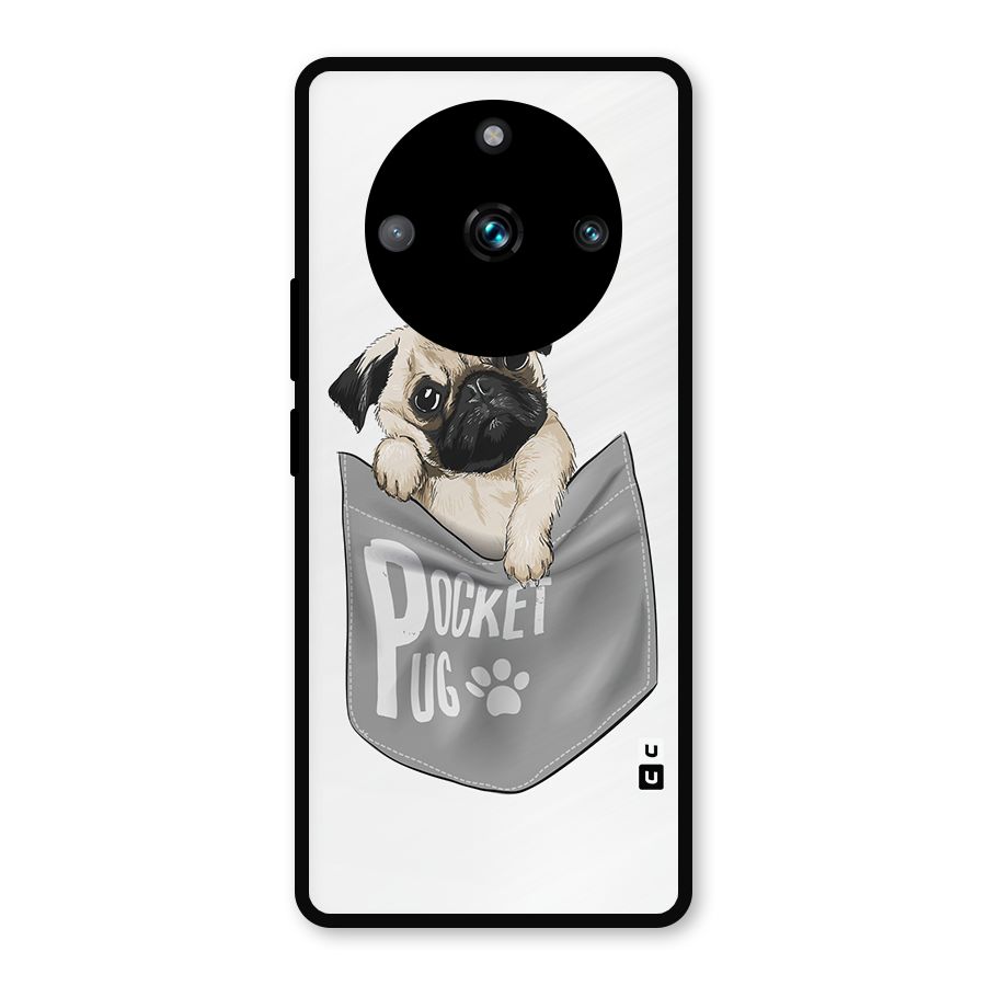 Pocket Pug Metal Back Case for Realme 11 Pro Plus