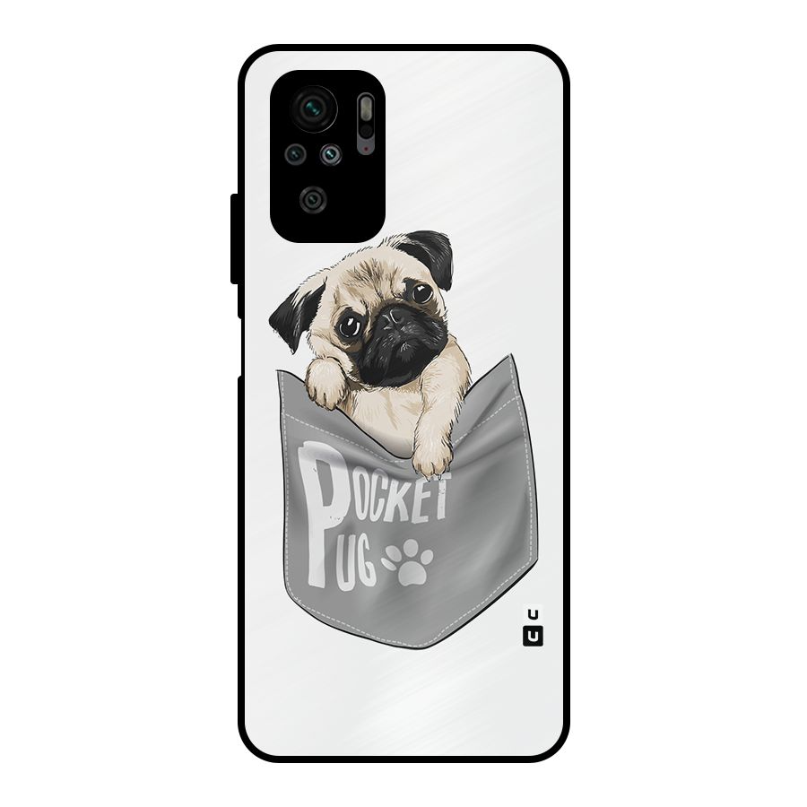 Pocket Pug Metal Back Case for Redmi Note 10S