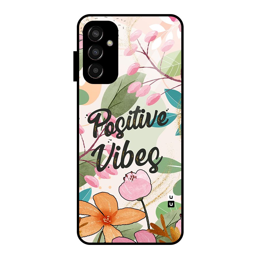 Positive Vibes Glass Back Case for Galaxy F13