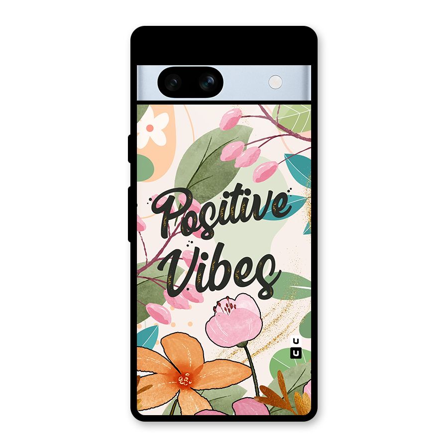 Positive Vibes Glass Back Case for Google Pixel 7a
