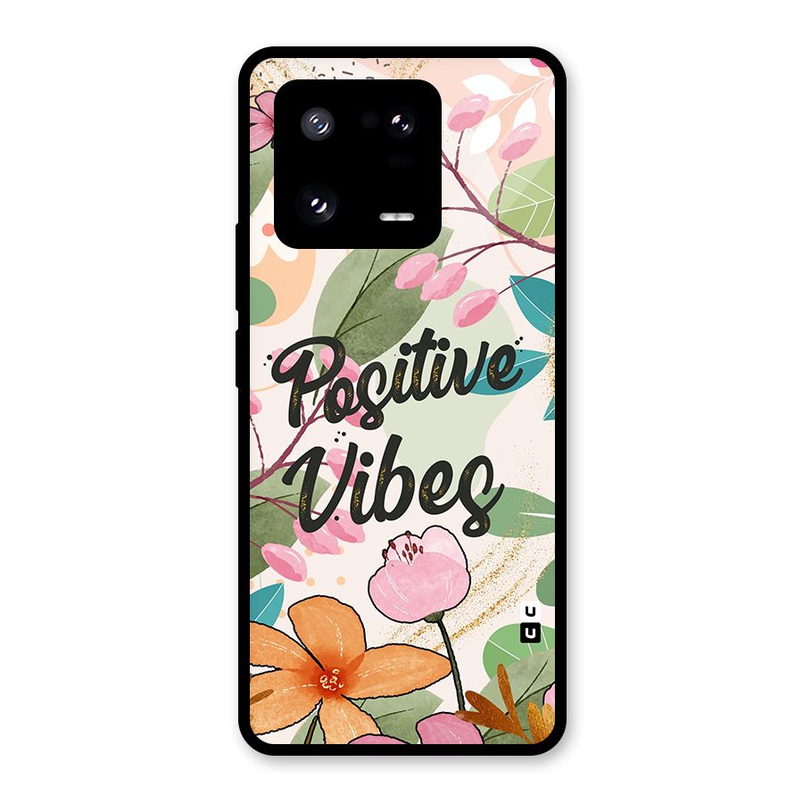 Positive Vibes Glass Back Case for Xiaomi 13 Pro