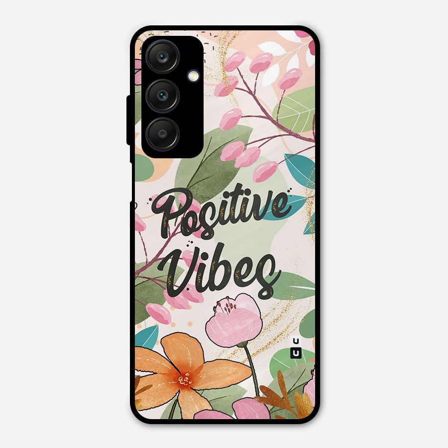 Positive Vibes Metal Back Case for Galaxy A25 5G