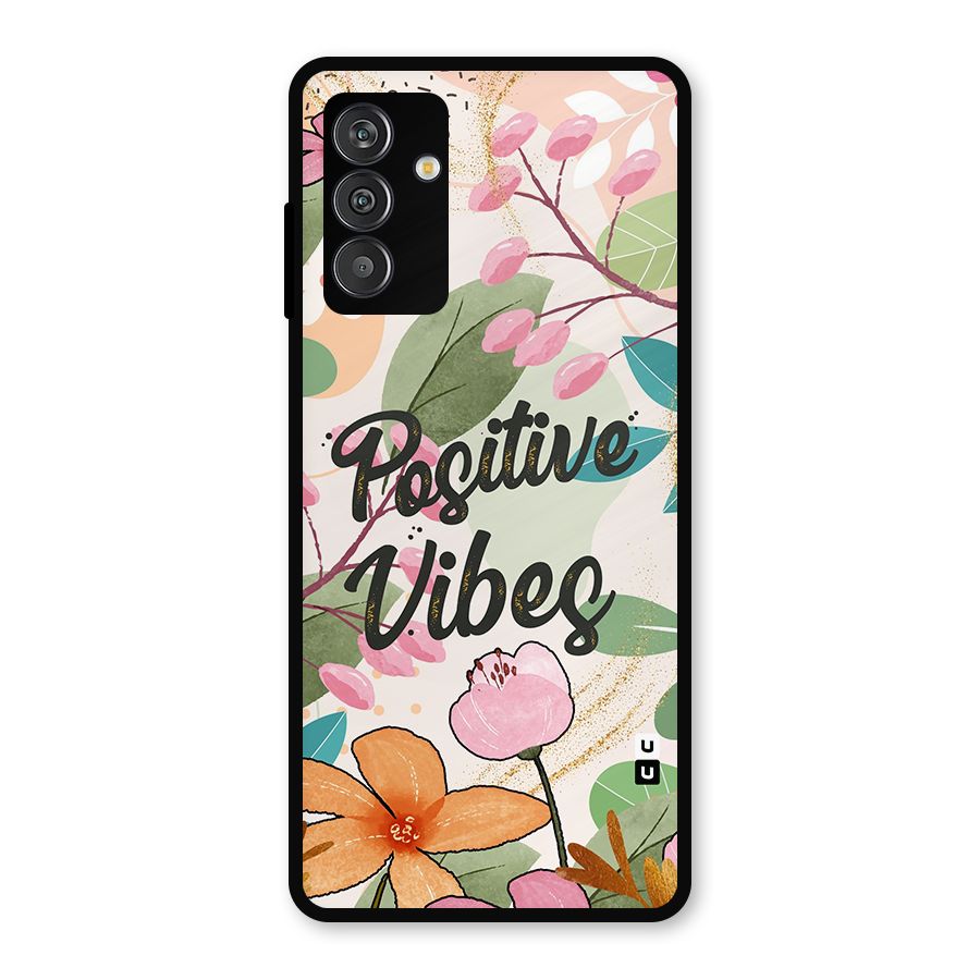 Positive Vibes Metal Back Case for Galaxy F13