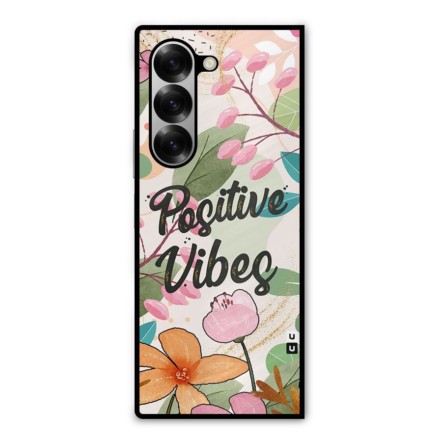 Positive Vibes Metal Back Case for Galaxy Z Fold6