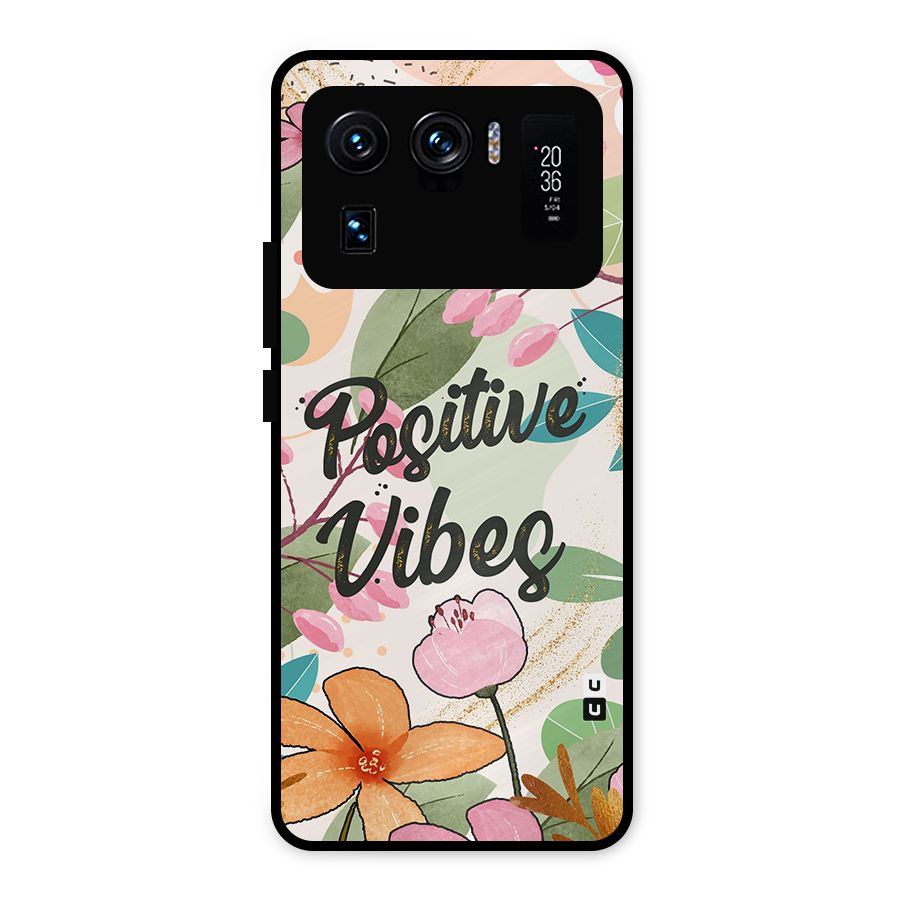 Positive Vibes Metal Back Case for Mi 11 Ultra