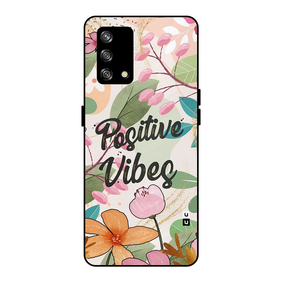 Positive Vibes Metal Back Case for Oppo F19
