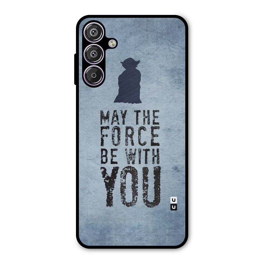 Power With You Metal Back Case for Galaxy F15