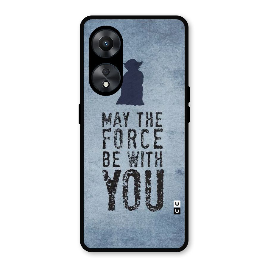 Power With You Metal Back Case for Oppo A78