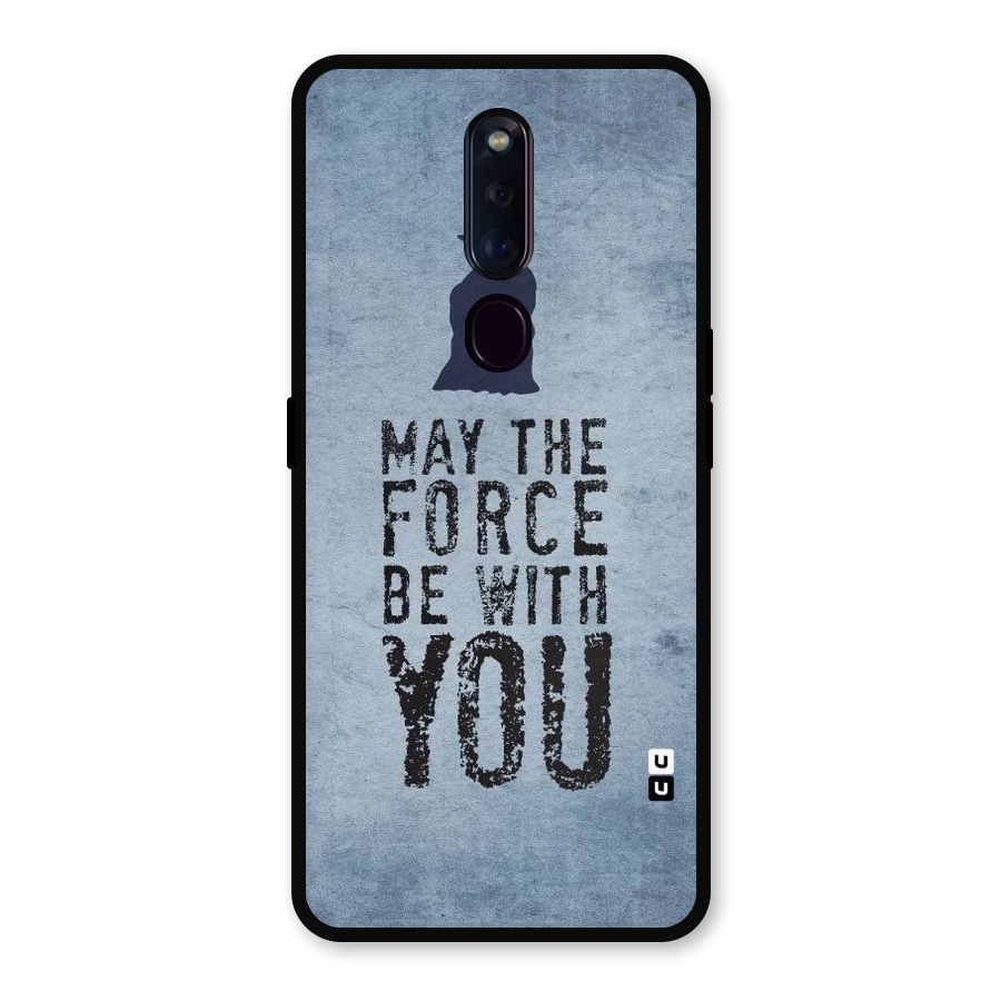 Power With You Metal Back Case for Oppo F11 Pro