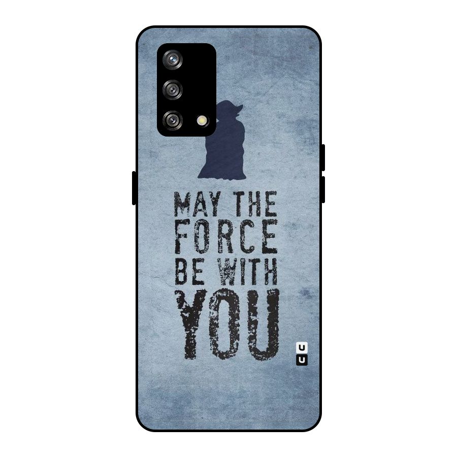 Power With You Metal Back Case for Oppo F19
