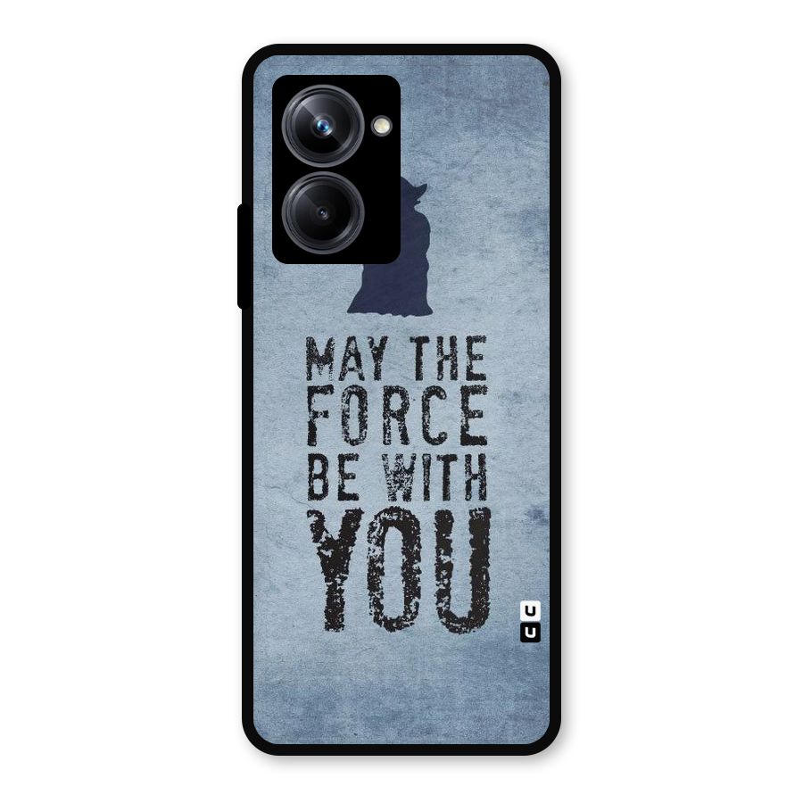 Power With You Metal Back Case for Realme 10 Pro