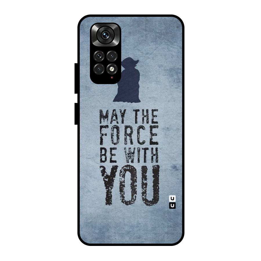 Power With You Metal Back Case for Redmi Note 11 Pro