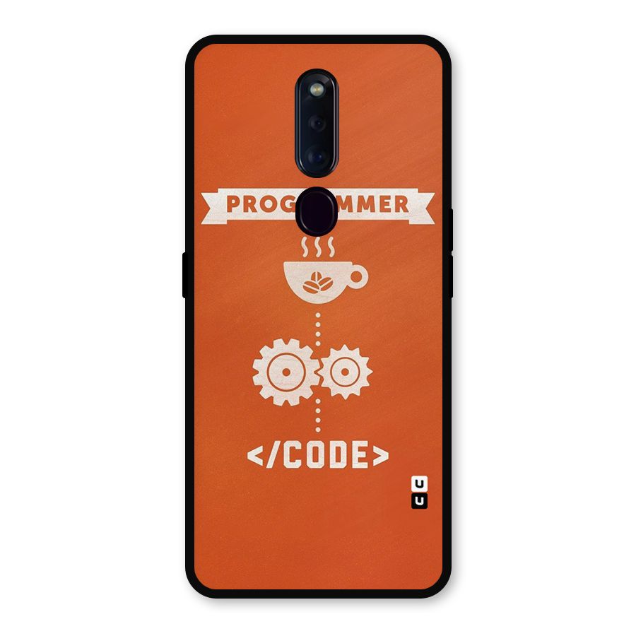 Programmer Coffee Code Metal Back Case for Oppo F11 Pro