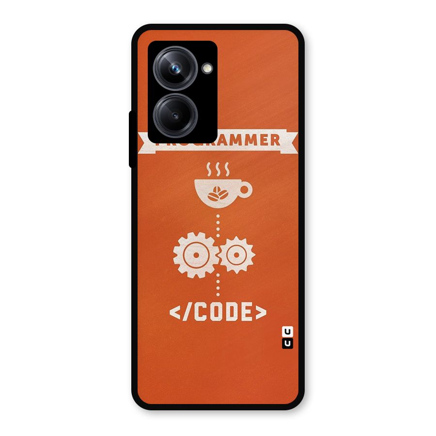Programmer Coffee Code Metal Back Case for Realme 10 Pro