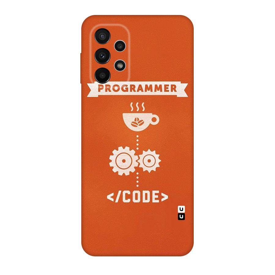Programmer Coffee Code Original Polycarbonate Back Case for Galaxy A23