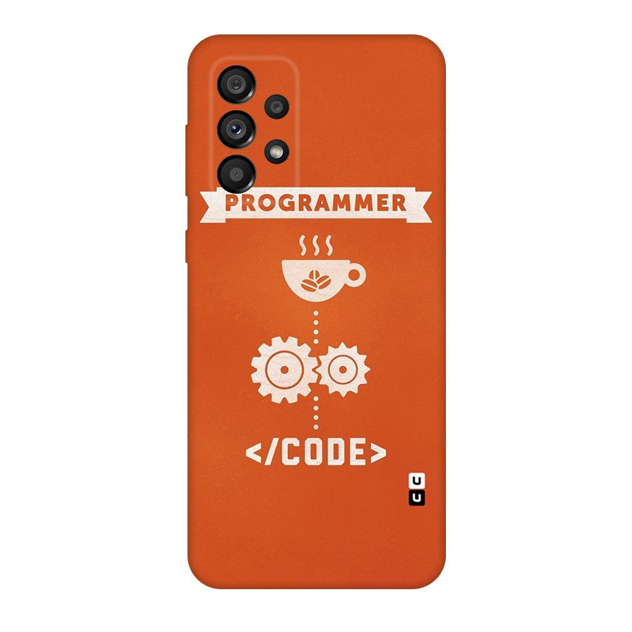 Programmer Coffee Code Original Polycarbonate Back Case for Galaxy A73 5G