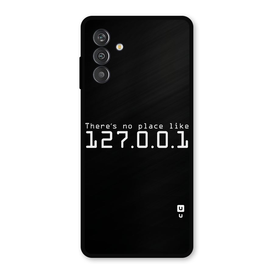 Programmers Favorite Place Metal Back Case for Galaxy F13