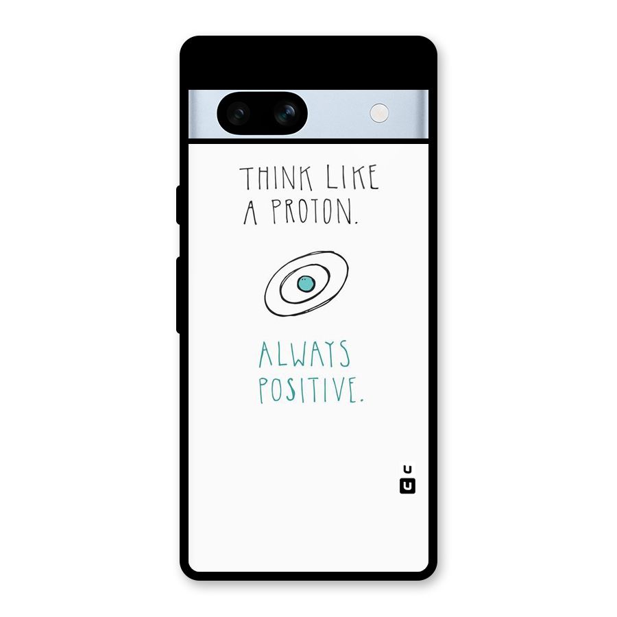 Proton Positive Glass Back Case for Google Pixel 7a