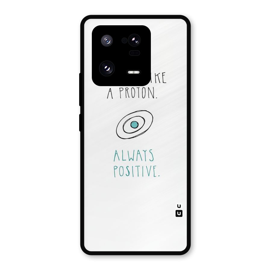 Proton Positive Metal Back Case for Xiaomi 13 Pro