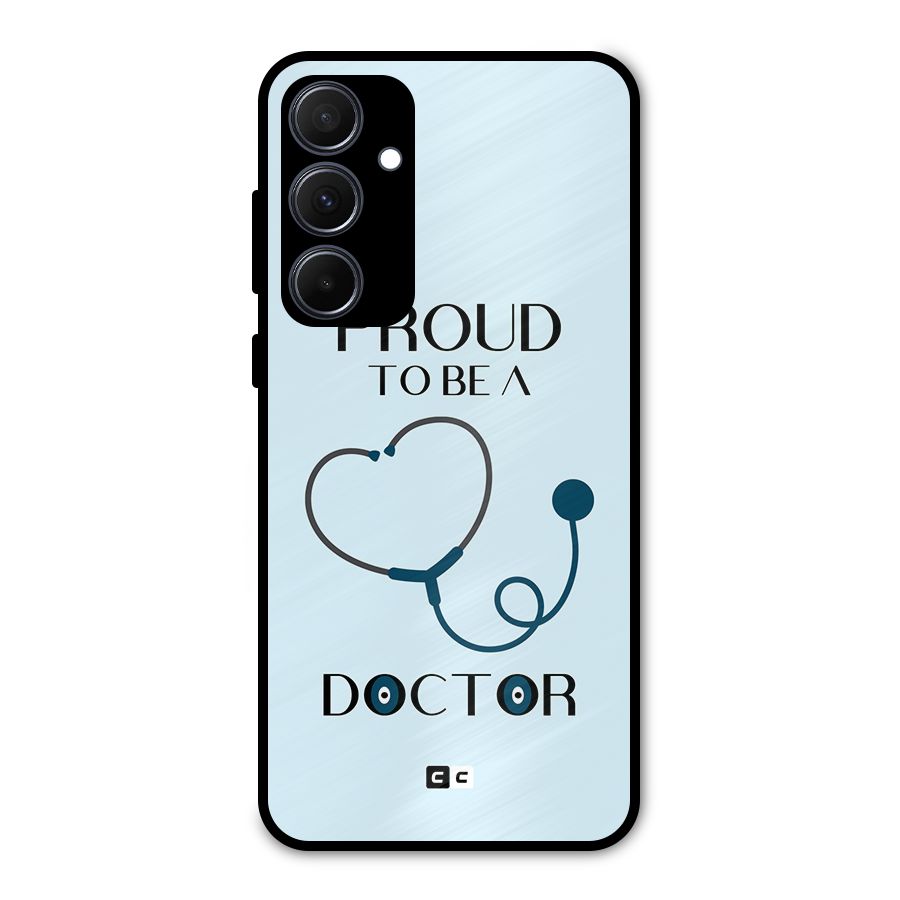 Proud 2B Doctor Metal Back Case for Galaxy A35