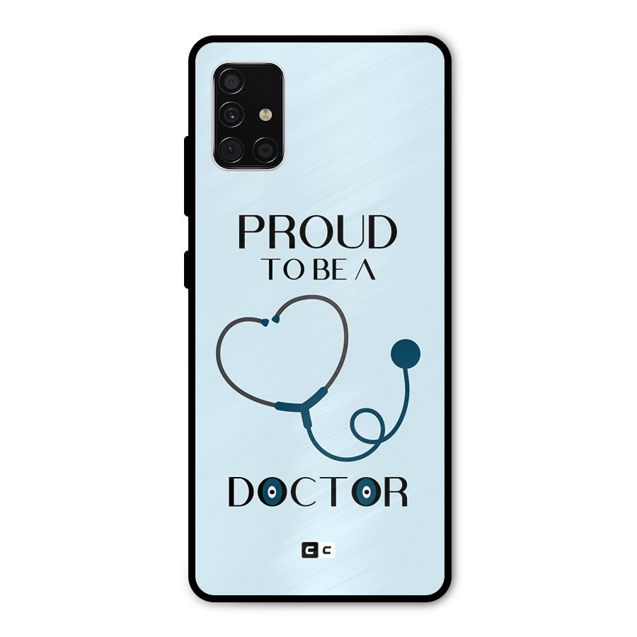 Proud 2B Doctor Metal Back Case for Galaxy A51