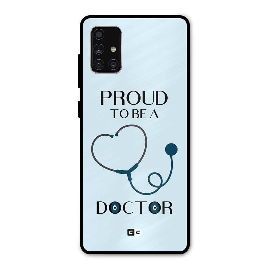 Proud 2B Doctor Metal Back Case for Galaxy A71