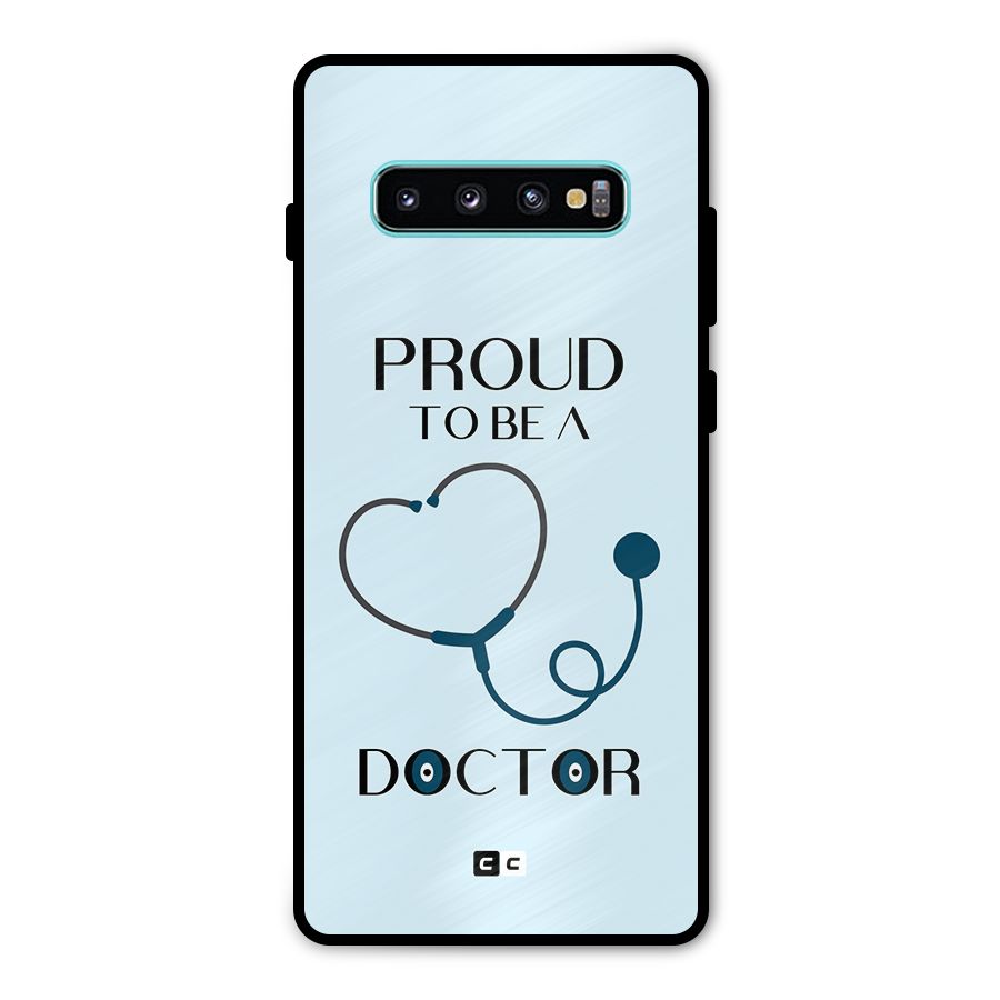 Proud 2B Doctor Metal Back Case for Galaxy S10 Plus