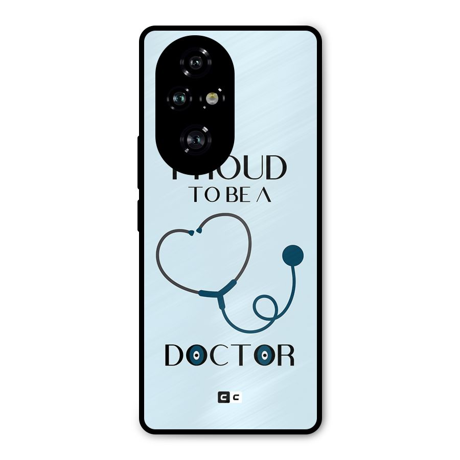 Proud 2B Doctor Metal Back Case for Honor 200 Pro