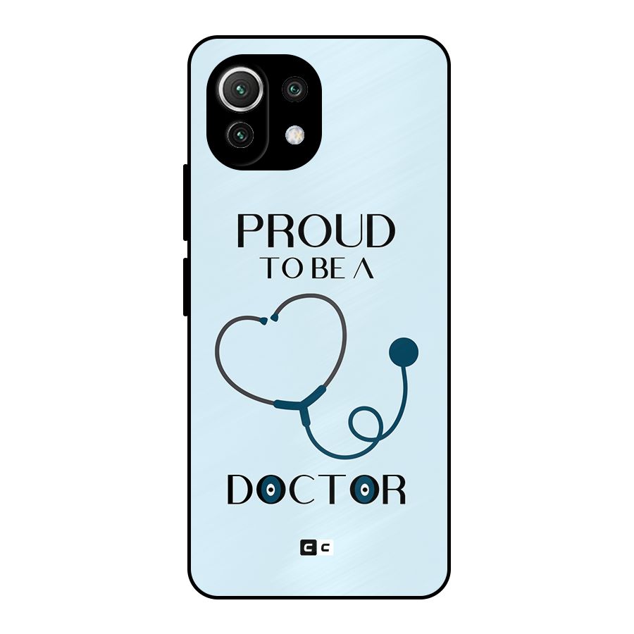 Proud 2B Doctor Metal Back Case for Mi 11 Lite NE 5G