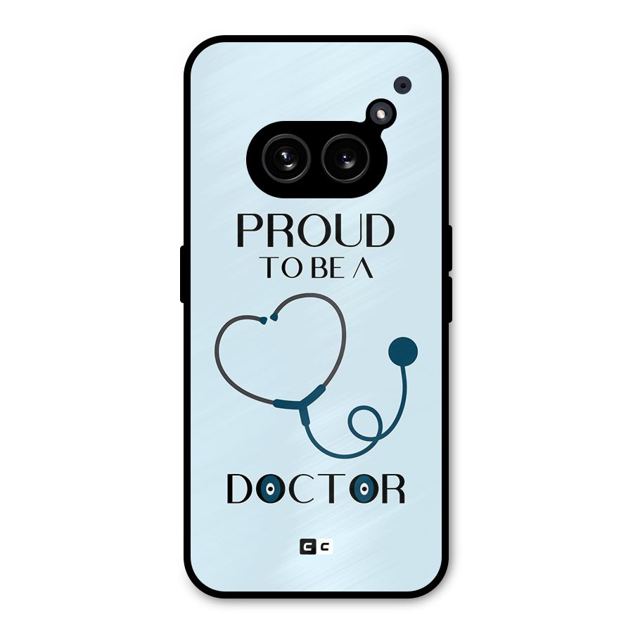 Proud 2B Doctor Metal Back Case for Nothing Phone 2a