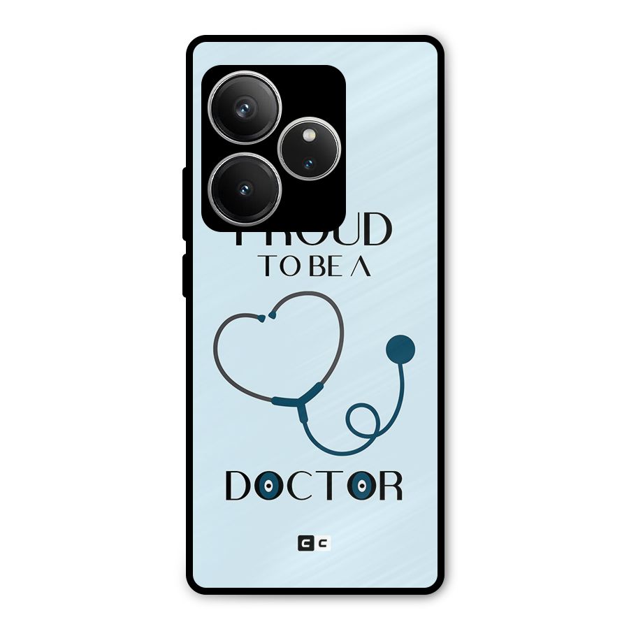 Proud 2B Doctor Metal Back Case for Realme GT 6