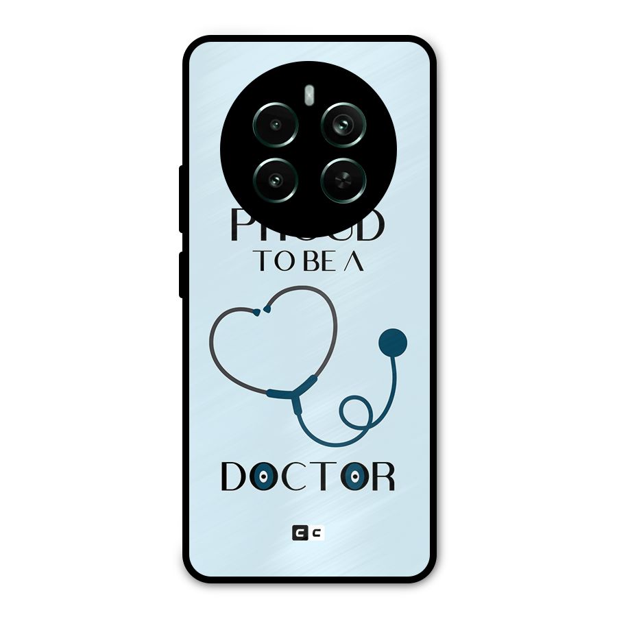 Proud 2B Doctor Metal Back Case for Realme Narzo 70 Pro