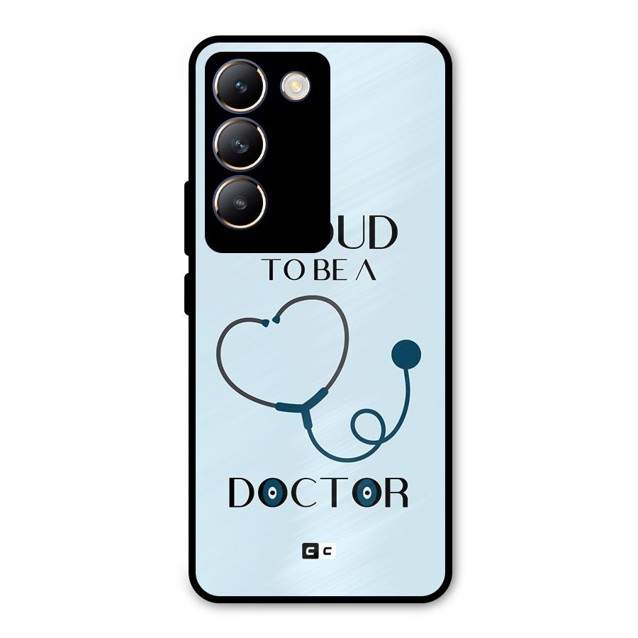 Proud 2B Doctor Metal Back Case for Vivo Y200e