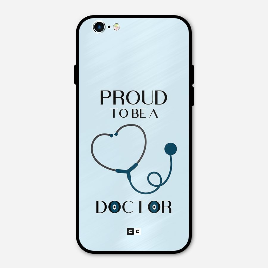 Proud 2B Doctor Metal Back Case for iPhone 6 6s