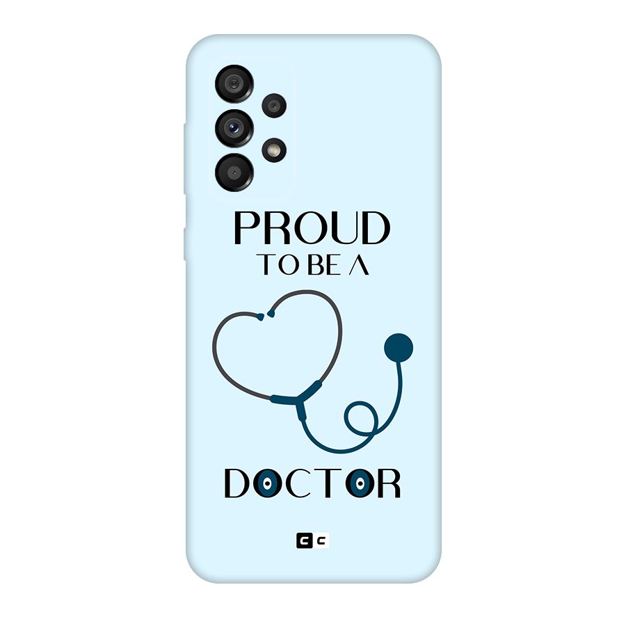 Proud 2B Doctor Original Polycarbonate Back Case for Galaxy A73 5G