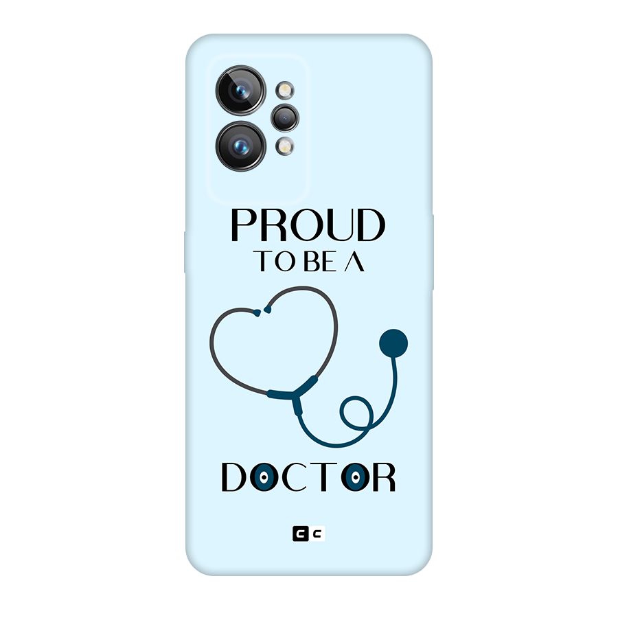 Proud 2B Doctor Original Polycarbonate Back Case for Realme GT2 Pro