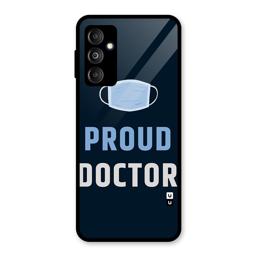 Proud Doctor Glass Back Case for Galaxy M14 5G