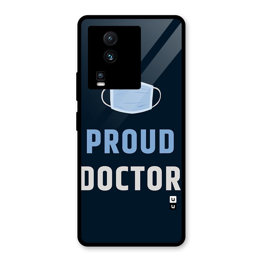 Proud Doctor Glass Back Case for Vivo iQOO Neo 7