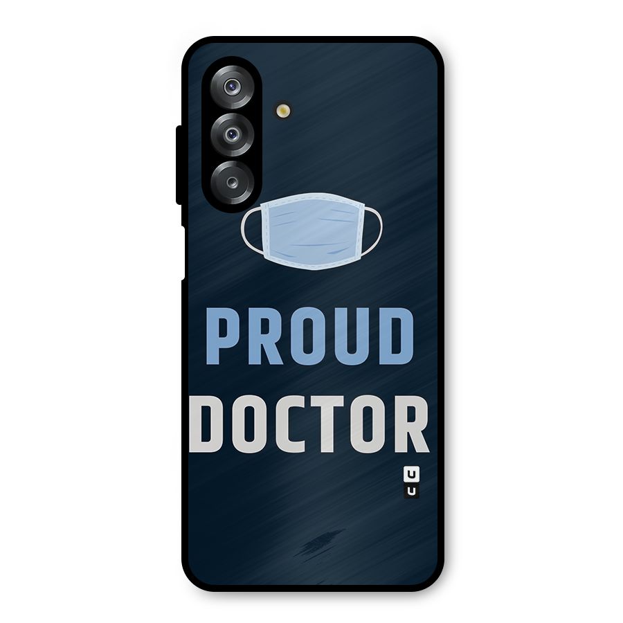 Proud Doctor Metal Back Case for Galaxy A26