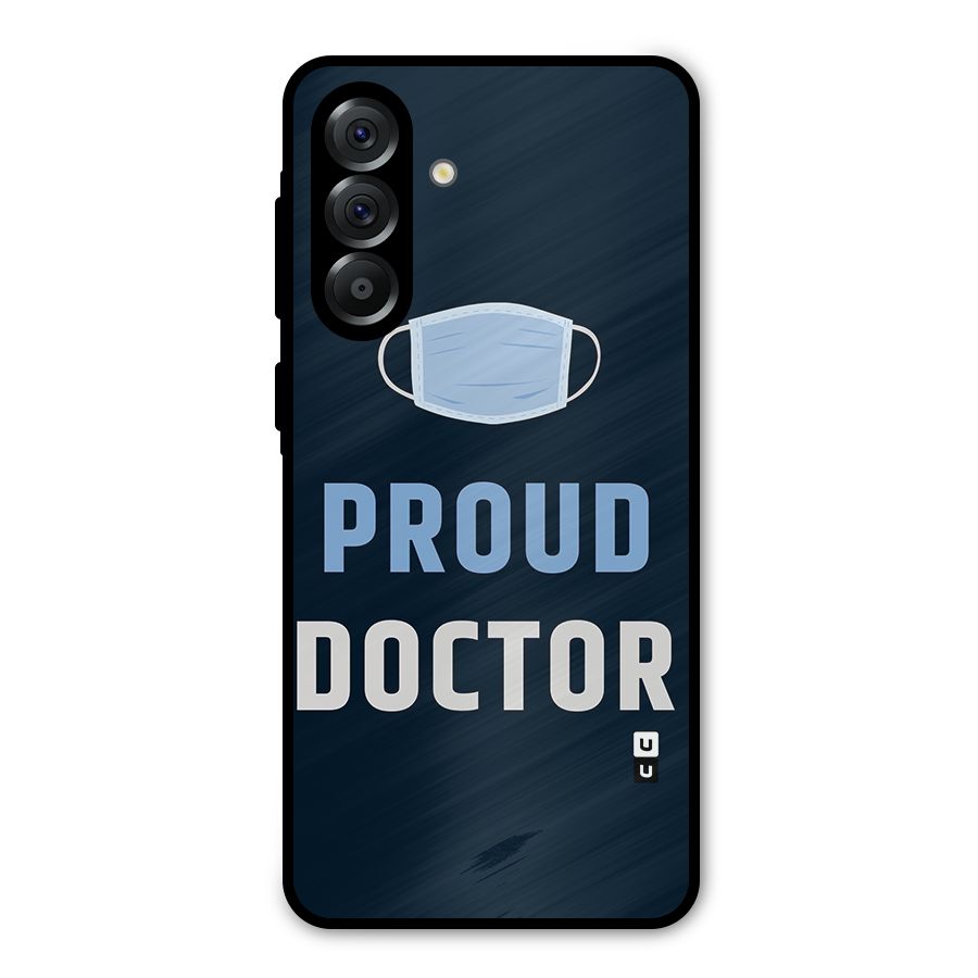 Proud Doctor Metal Back Case for Galaxy A36