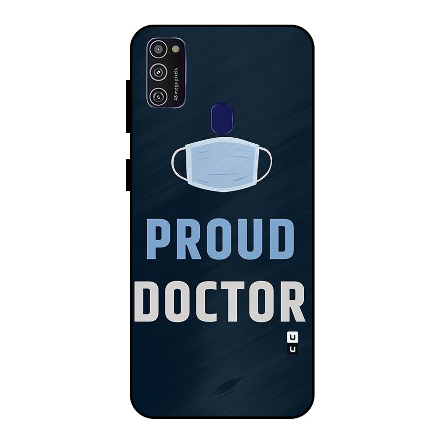 Proud Doctor Metal Back Case for Galaxy M21