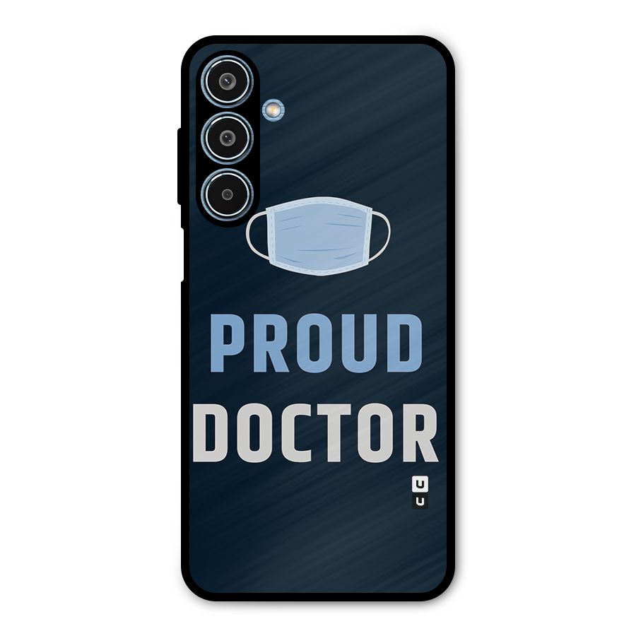 Proud Doctor Metal Back Case for Galaxy M35