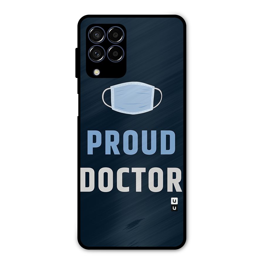 Proud Doctor Metal Back Case for Galaxy M53 5G