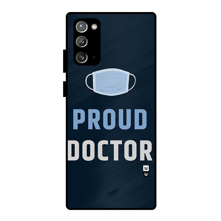 Proud Doctor Metal Back Case for Galaxy Note 20