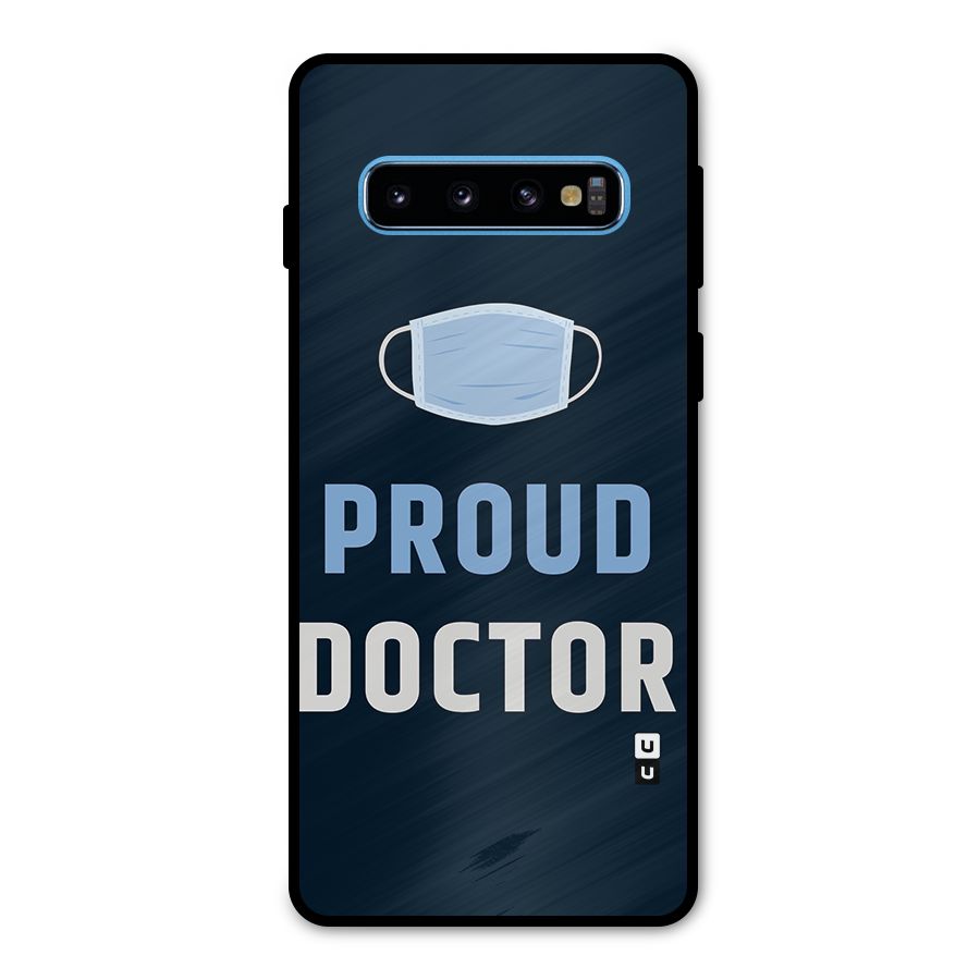 Proud Doctor Metal Back Case for Galaxy S10