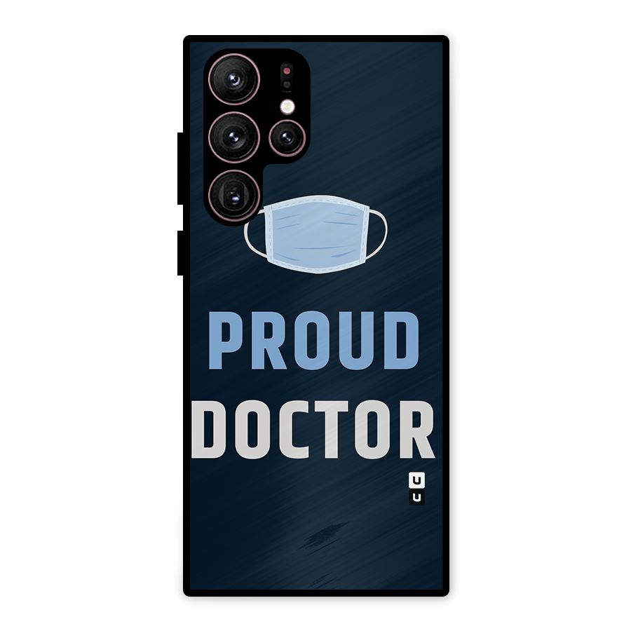 Proud Doctor Metal Back Case for Galaxy S22 Ultra 5G