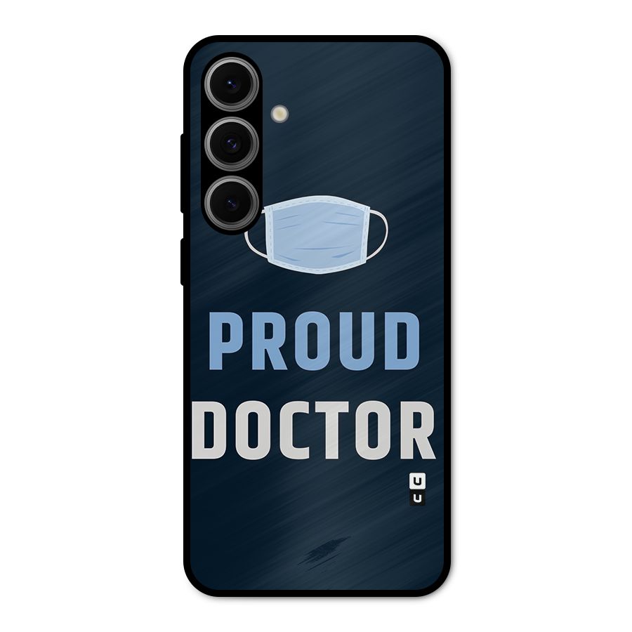 Proud Doctor Metal Back Case for Galaxy S24 FE